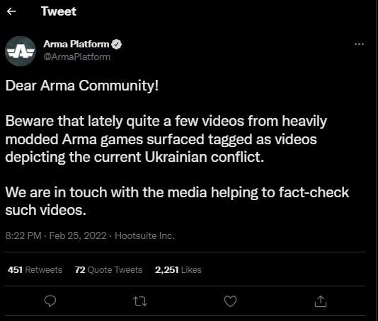 Dear Arma Community! Beware that lately quite a few videos from heavily modded Arma games surfaced tagged as videos depicting the current Ukrainian conflict. We are in touch with the media helping to fact-check such videos
